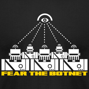 Fear the Botnet