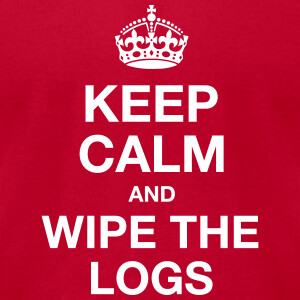 Keep Calm and Wipe the Logs