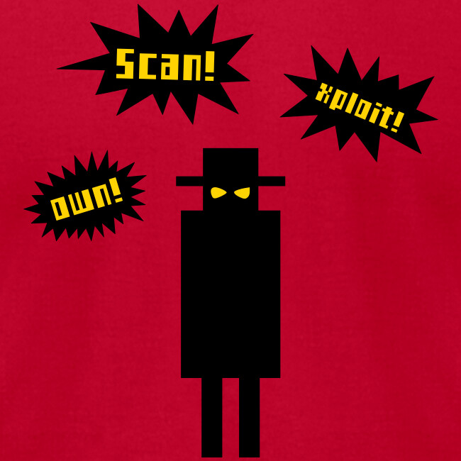Scan! Xploit! Own!